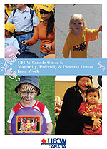 UFCW Canada Maternity,Paternity & Parental Leave Benefit Guide 