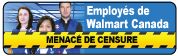 Walmart demande une injonction pour freiner l&rsquo;effet potentiel du site Web des employ&eacute;s de Walmart Canada 